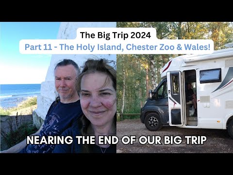 Big Trip 2024 11 Holy Island Northumberland Chester Zoo Wales Motorhome Touring UK VanLife