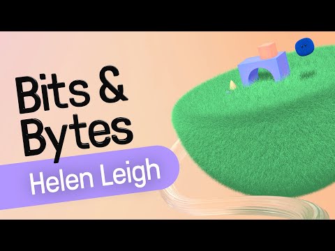 Bits and Bytes: In Conversation with Helen Leigh