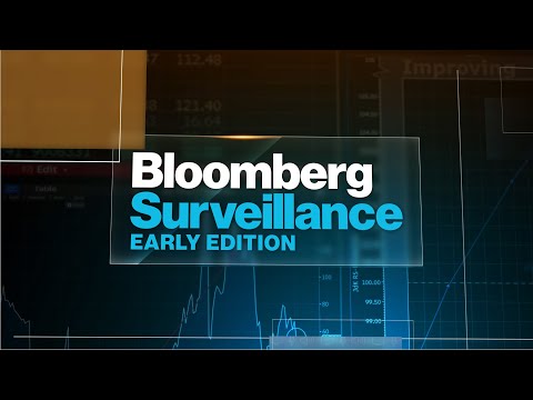 Bloomberg Surveillance: Early Edition 07/20/2023