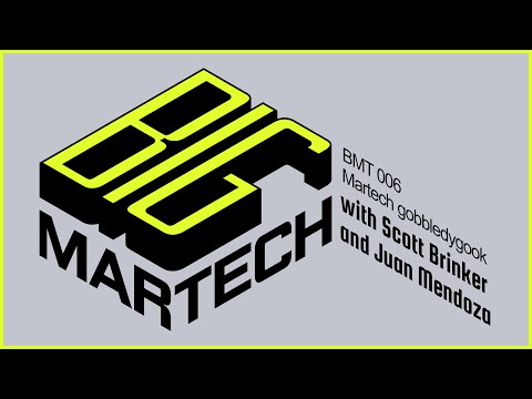 BMT 006 |  Martech gobbledygook
