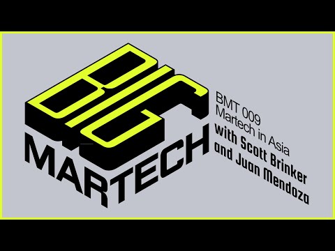 BMT 009 | Martech in Asia