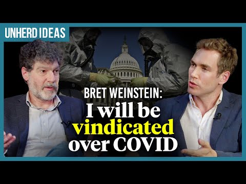 Bret Weinstein: I will be vindicated over Covid