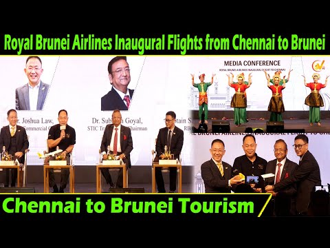 Brunei Airlines Launches Inaugural Flight to Chennai from Brunei Tourism, Trade & Culture | SV TV |