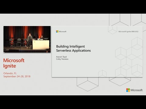 Build intelligent serverless applications - BRK3352