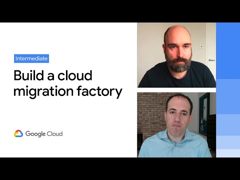 Building a large scale migration factory to Google Cloud