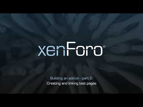 Building a XenForo 2 Add-on - Part 2: Creating and linking test pages