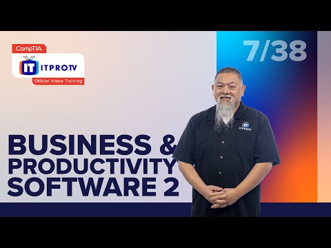 Business & Productivity Software Pt.2 | CompTIA IT Fundamentals+ (FC0-U61) | Free Course by ITProTV