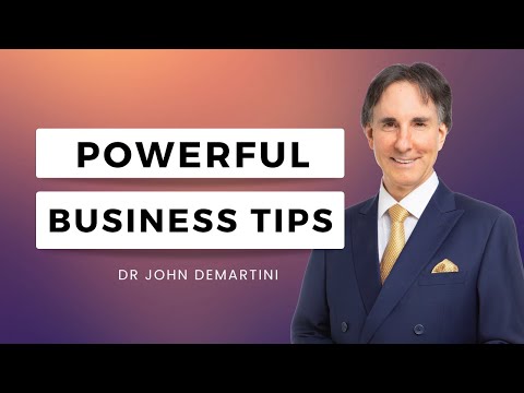 Business Tips for Small Business Owners | Dr John Demartini