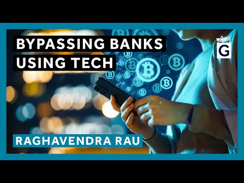 Bypassing Banks Using Tech