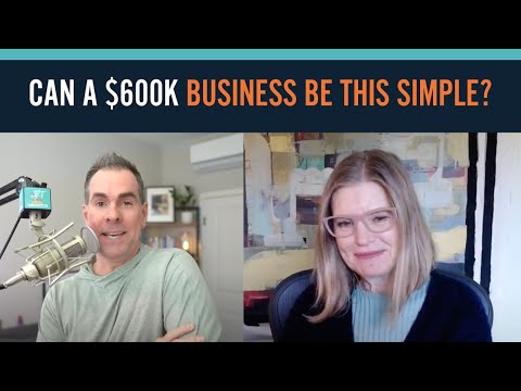 Can a $600K Business Really Be As Simple As This? with Judy Woods