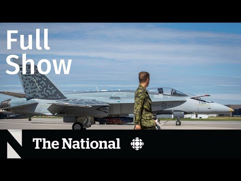 CBC News: The National | Air defence overhaul, Single-use plastics ban, Buffy Sainte-Marie