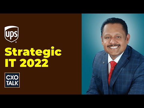 CIO Investment Strategy 2022 (with President of UPS Information Technology) | CXOTalk #725