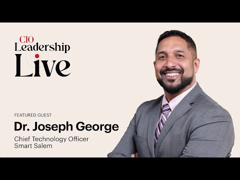 CIO Leadership Live Middle East with Dr. Joseph George, Chief Technology Officer at Smart Salem