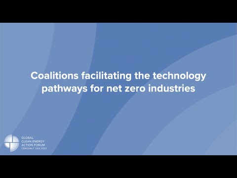 Coalitions Facilitating the Technology Pathways for Net Zero Industries
