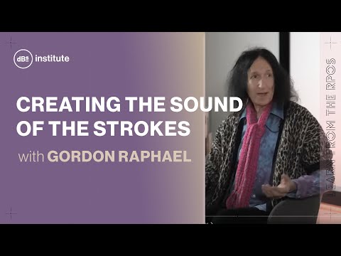 Creating the sound of The Strokes w/ Is This It and Room on Fire producer Gordon Raphael