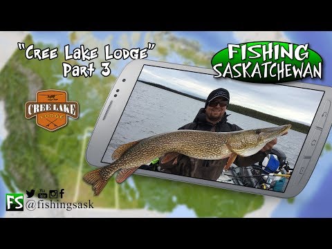 Cree Lake Lodge Adventure - Part 3