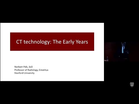 CT Technology: The Early Years - Norbert J. Pelc, ScD