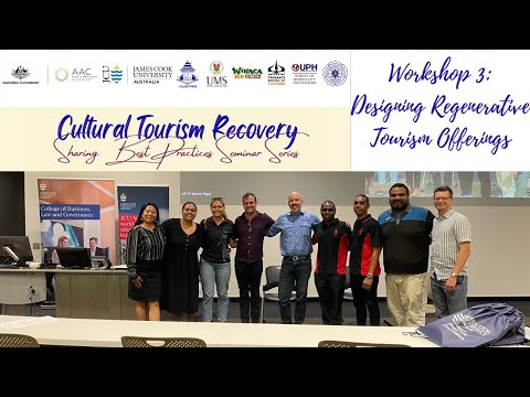 Cultural Tourism Recovery Workshop 3: Designing Regenerative Tourism Offerings Post-Pandemic
