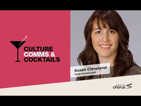 Culture, Comms & Cocktails Episode #30 - Susan Cleveland, Trane Technologies