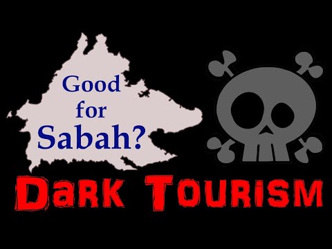 Dark Tourism for Sabah (Malaysia). Are we marketing ghost tours?