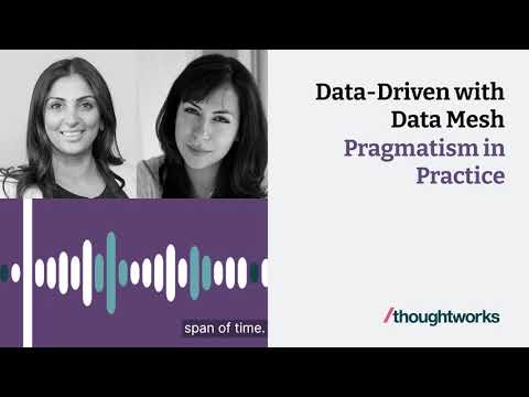 Data Driven with Data Mesh – Pragmatism in Practice