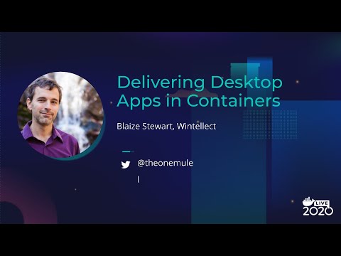 Delivering Desktop Apps in Containers