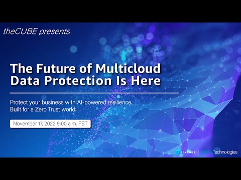 Dell Technologies |The Future of Multicloud Data Protection is Here 11-14
