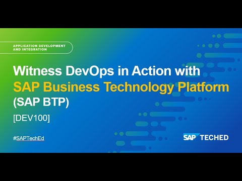 DevOps in Action with SAP Business Technology Platform (SAP BTP) | SAP TechEd in 2021