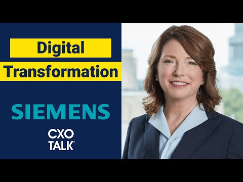 Digital Transformation at Siemens USA: CEO Interview Barbara Humpton (CxOTalk #330)