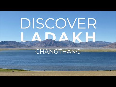 Discover Ladakh - Changthang 4K