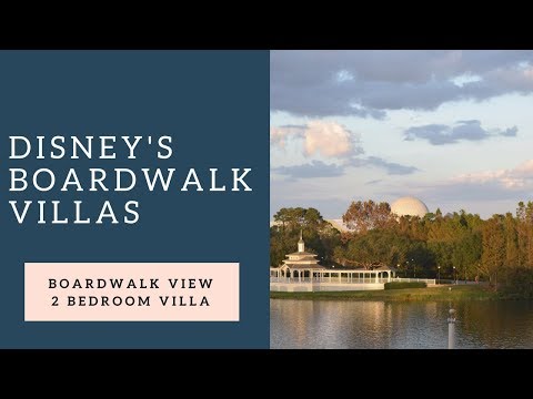 Disney's Boardwalk Villas 2 Bedroom (Studio + 1 Bedroom) Boardwalk View 2018 (Vlog Part 3)