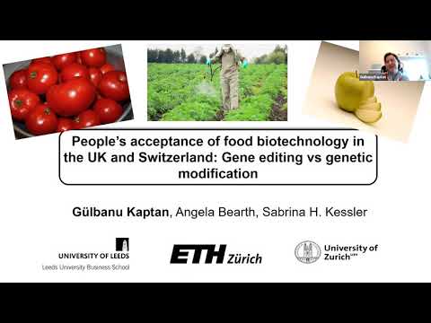 Dr Gulbanu Kaptan: People’s acceptance of food biotechnology in the UK and Switzerland.