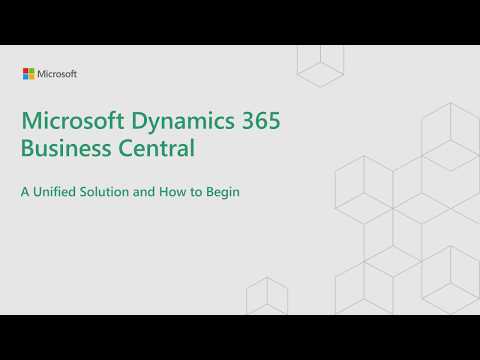 Dynamics 365 for Business Central | Unified Solution and How to Begin
