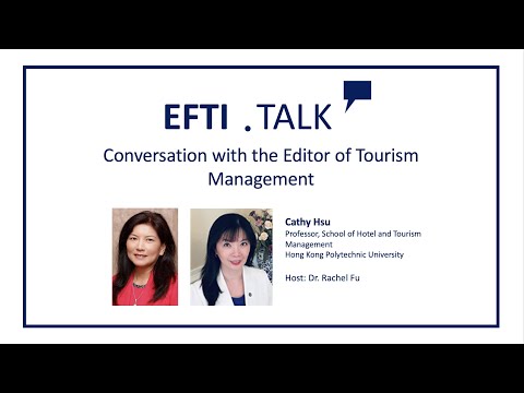 EFTI Talk | Conversation with the Editor of Tourism Management