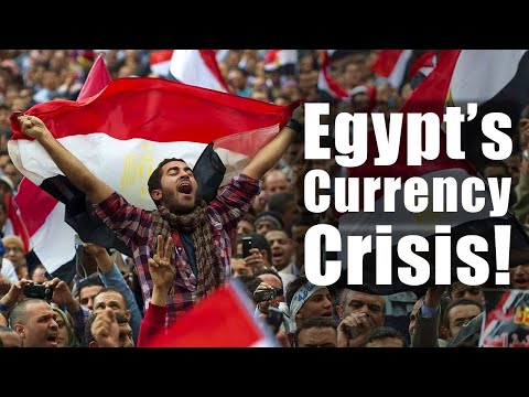 Egypt's Currency Crisis!