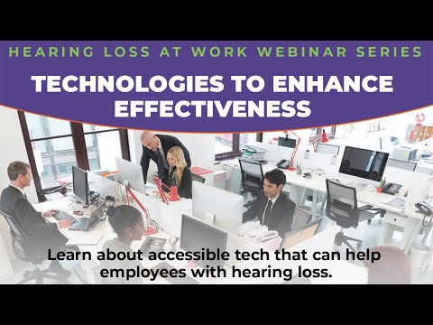 Enhancing Workplace Effectiveness: Technologies for People with Hearing Loss