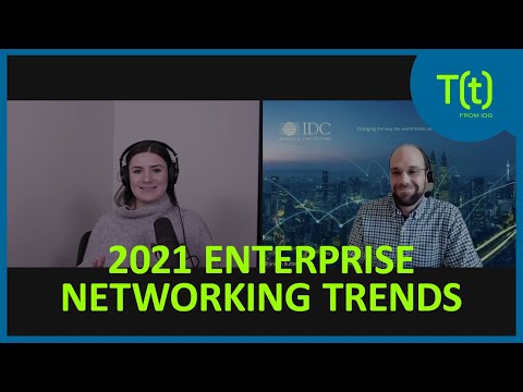 Enterprise networking trends in 2021: Preparing for the new normal