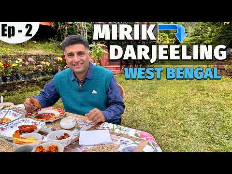 EP - 2 Mirik to Darjeeling,l | Mirik Valley Tea |India - Nepal Pashupati  Border | West Bengal
