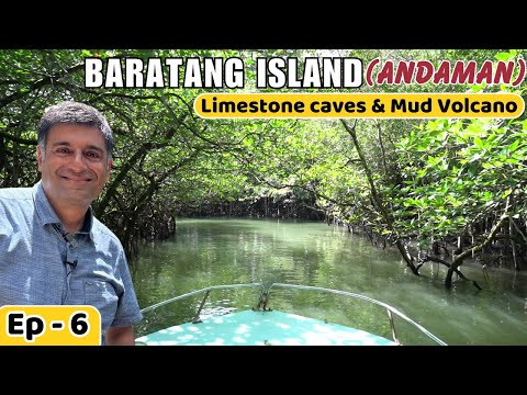 EP - 6 Baratang Island, Andaman | We saw Jarawa Tribe | Limestone Caves andaman | Mud Volcano