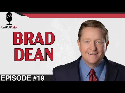 EP #19 | BRAD DEAN | Road to CEO with Will Marlow
