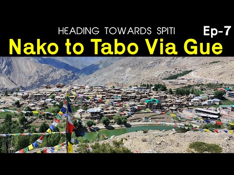 EP 7 -  Nako to Gue Mummy Stupa to Tabo  | Kinnaur Valley | Spiti Valley Tour