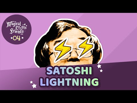 Episode 04: Satoshi Lightning