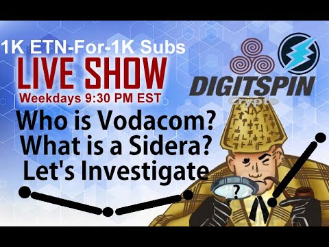 ETN Electroneum - Who is Vodacom? What is a Sidera? lets investigate