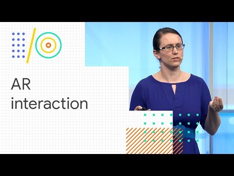 Exploring AR interaction (Google I/O '18)