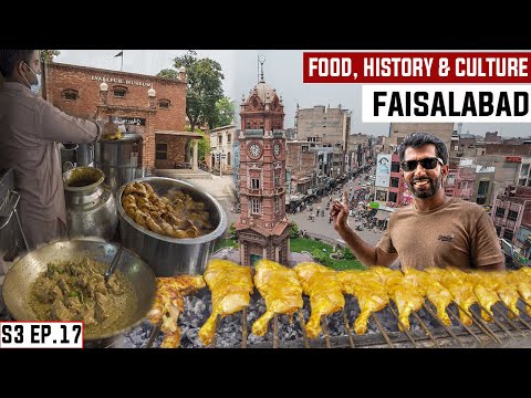 FAISALABAD THE CITY OF BAZAARS & TEXTILE | STREET FOOD, CULTURE & HISTORY | LYALLPUR