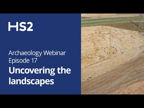 Festival of Archaeology: Uncovering the landscapes, July 2021