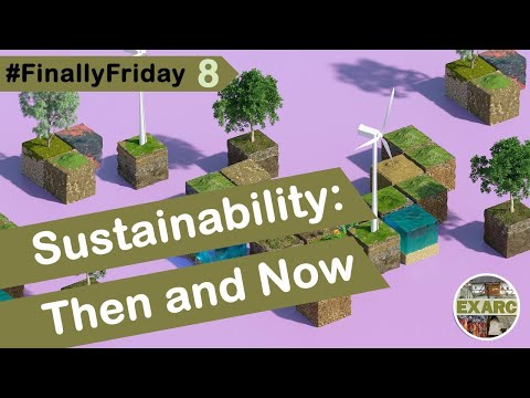 FinallyFriday Episode 8: Sustainability - Then and Now