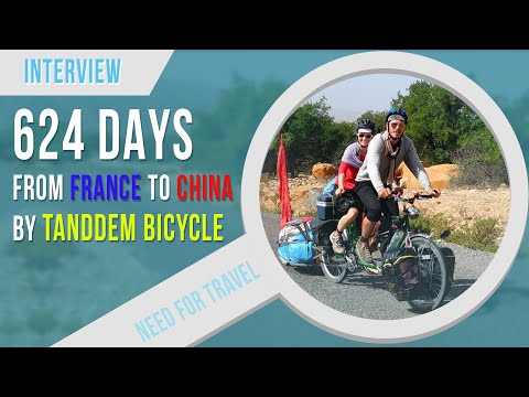 From FRANCE to CHINA by TANDEM Bicycle | 624 days, 23350 km, 10500 € | Interview [+ ENG/RU SUB]