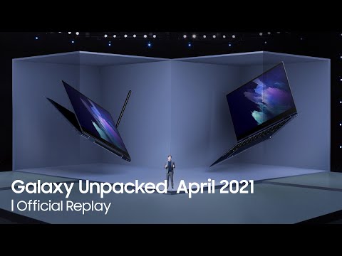 Galaxy Unpacked April 2021: Official Replay | Samsung