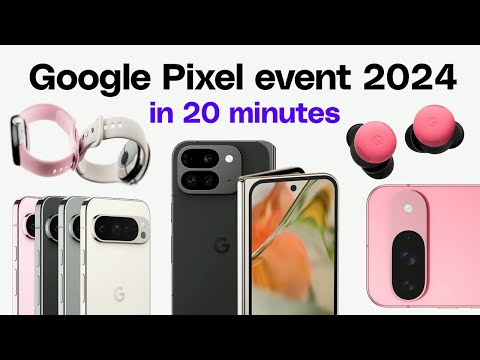 Google Pixel 9 event in 20 minutes